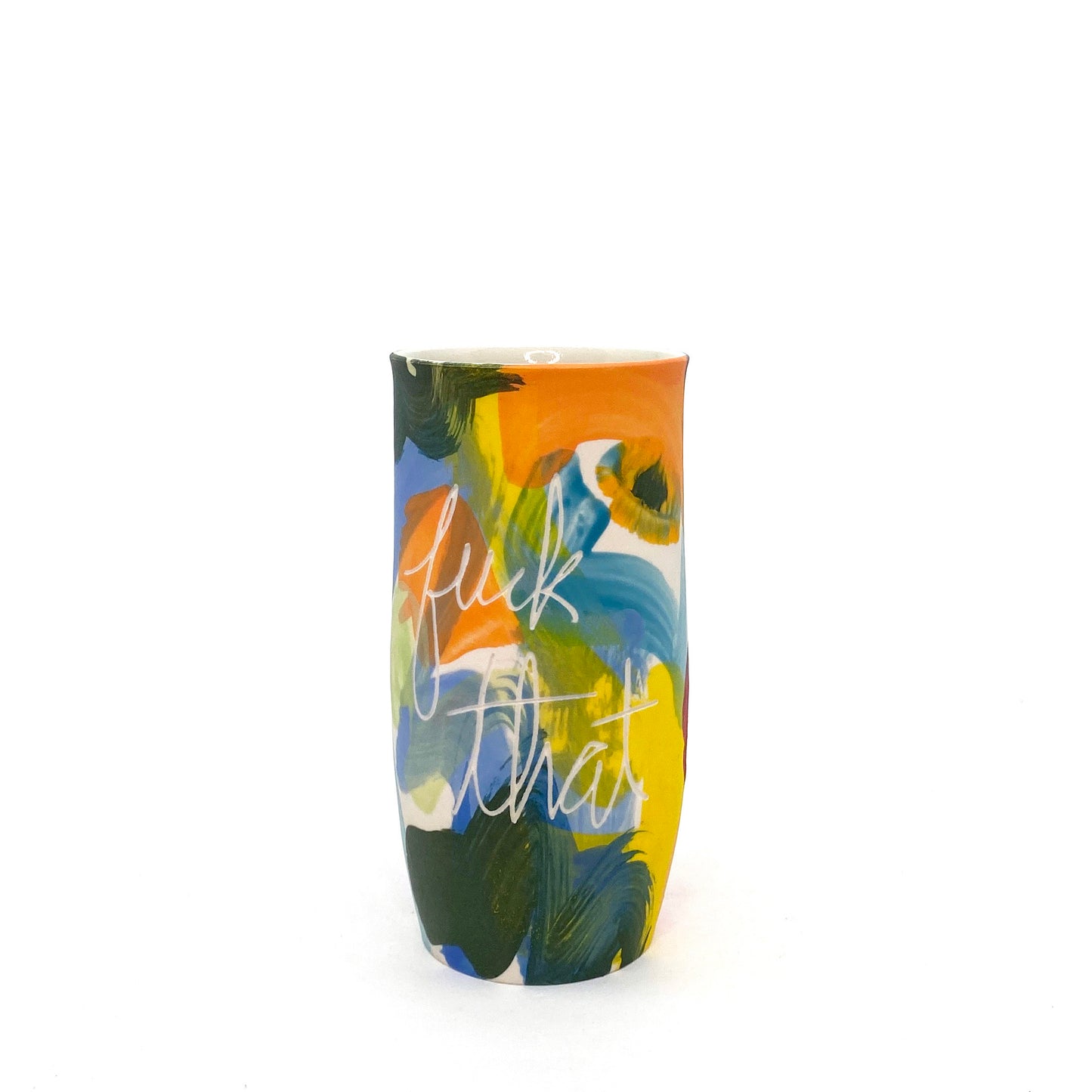 Lighten Up F That cup/vase A