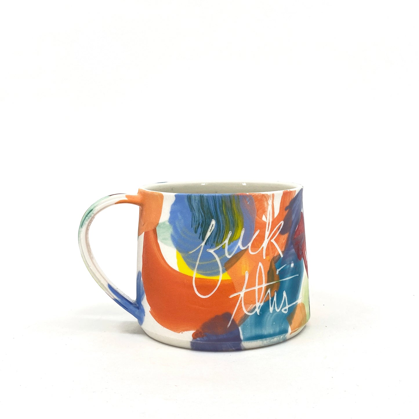 Fuck This Lighten Up Mug